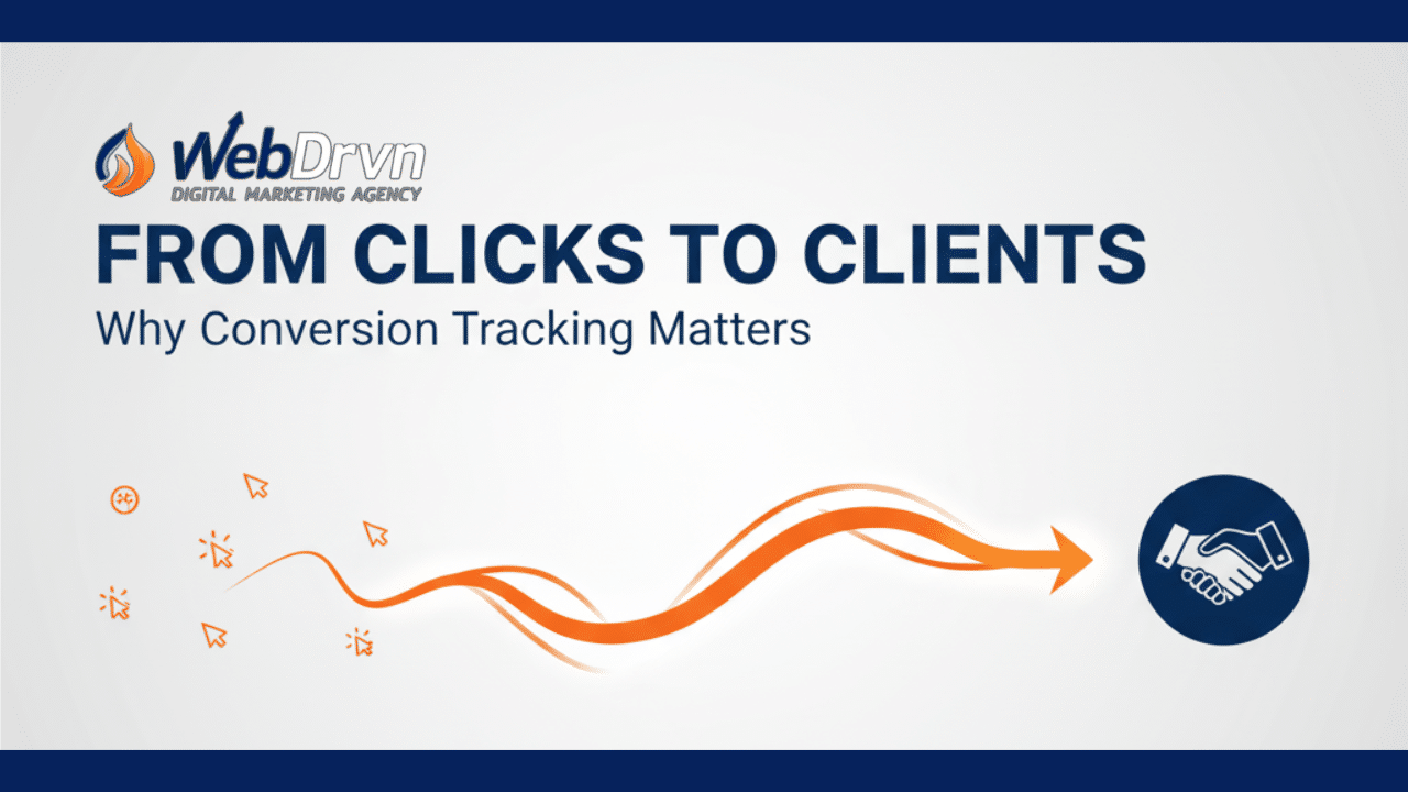 From Clicks to Clients: Why Conversion Tracking Is the Secret Weapon of Digital Marketing