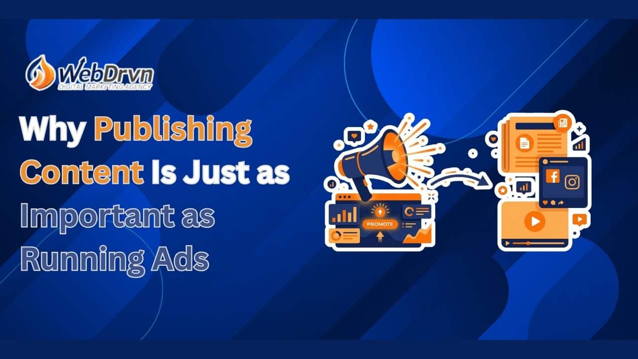 Why Publishing Content Is Just as Important as Running Ads