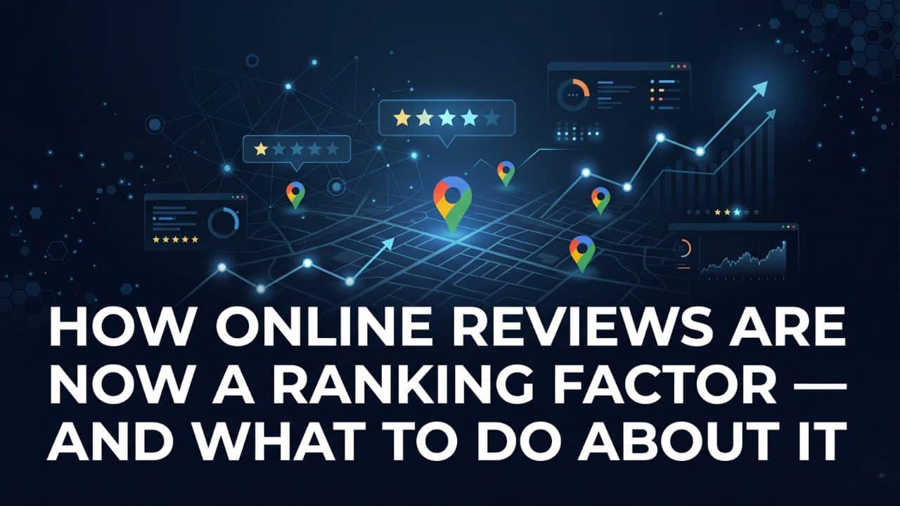 How Online Reviews Are Now a Ranking Factor — And What to Do About It